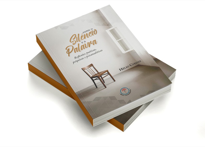 Entre o sil�ncio e a palavra: reflex�es po�ticas, ps�quicas e psicanal�ticas